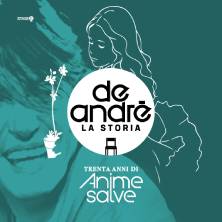 De Andrè la Storia – Anime Salve 30° tour